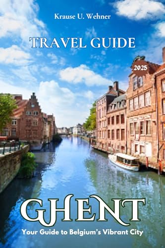 GHENT TRAVEL GUIDE