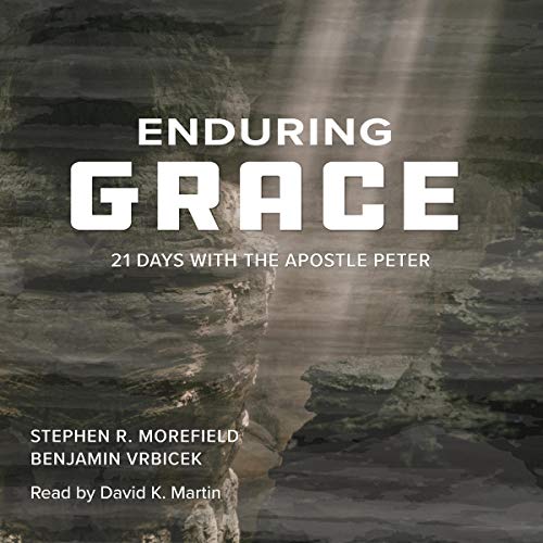 Enduring Grace by Stephen R. Morefield, Benjamin Vrbicek episode artwork