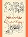 Pinocchio: Livre de Coloriage
