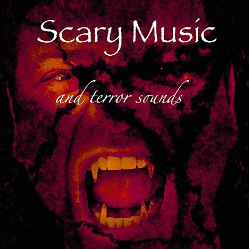 Scary Music and Terror Sounds for a Spooky Halloween Night by Halloween