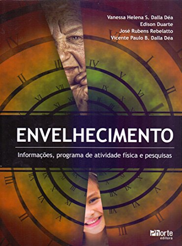 Envelhecimento. Informações, Programa de Atividade Física e Pesquisas