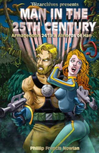 Man in the 25th Century: Armageddon 2419 and Airlords of Han