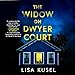 The Widow on Dwyer Court