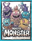 MONSTER MONSTER!, A fun children's coloring book with 40 amazing cartoon images of the silliest Monsters to color.: A great coloring book for children ... for kid's imaginations and creativity!