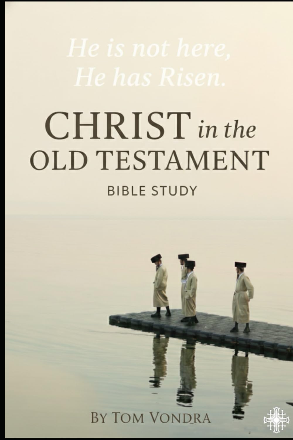 Christ in the Old Testament - Study Guide