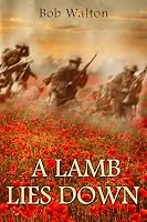 A Lamb Lies Down (English Edition)