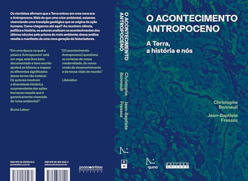 O acontecimento Antropoceno: A Terra, a história e nós