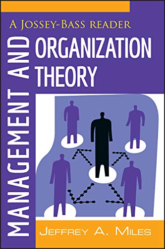 Management and Organization Theory: A Jossey–Bass Reader: 9 (The Jossey–Bass Business and Management Reader Series)