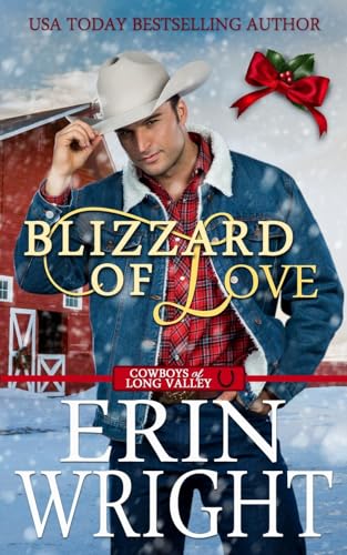 Blizzard of Love: A Christmas Holiday Western Romance (Cowboys of Long Valley Romance)