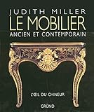  MOBILIER ANCIEN ET CONTEMPORAI de JUDITH MILLER (9 octobre 2006) Relié