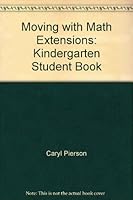 Moving with Math Extensions: Kindergarten Student Book 1891192132 Book Cover