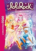 Lolirock 12 - Une soirée enchanteresse 2016265892 Book Cover