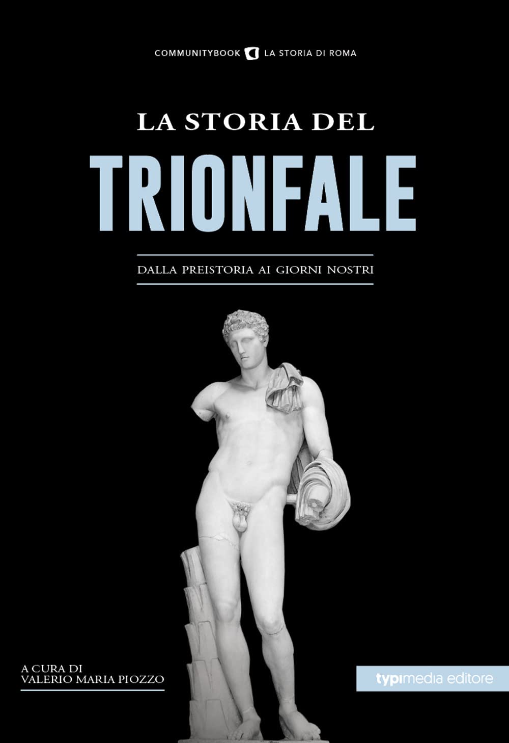 La Storia Del Trionfale. Dalla Preistoria Ai Giorni Nostri - 4