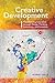 Creative Development: Transforming Education through Design Thinking, Innovation, and Invention