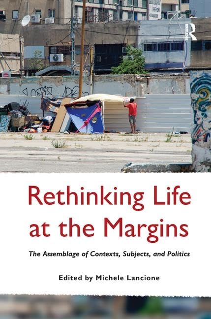 Rethinking Life at the Margins      1st Edition