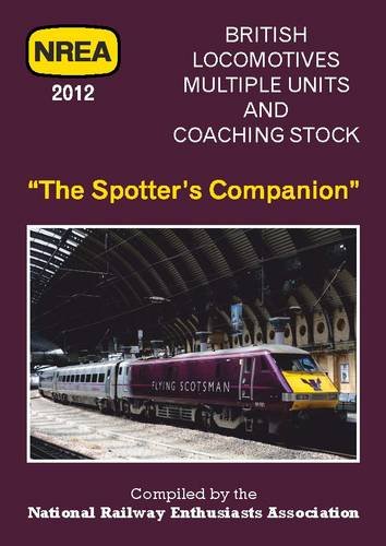 Spotter's Companion (British Locomotives Multiple Units and Coaching Stock 2012)