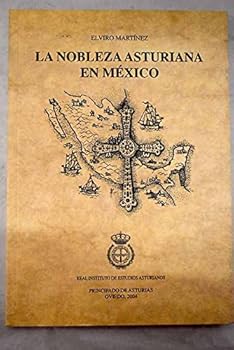 Paperback La Nobleza Asturiana En Mexico (Spanish Edition) [Spanish] Book