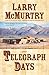 Telegraph Days: A Novel