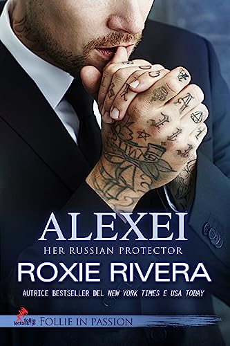 ALEXEI: Her Russian Protector #9 (Italian Edition) van [Roxie Rivera, Eleonora Morrea, Sara Sanguigni]