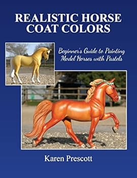 Paperback Realistic Horse Coat Colors: Beginner's Guide to Painting Models with Pastels Book