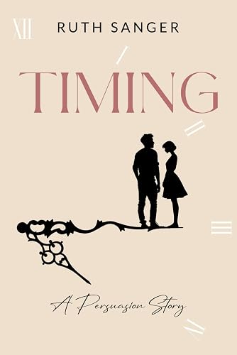 Timing: A Persuasion Story: 1 (The Sanditon Chronicles)