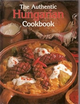 Authentic Hungarian Cookbook
