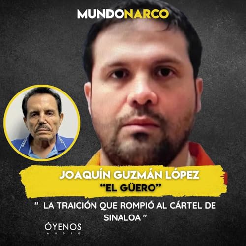 Temporada 2: Episodio #28 El Guero " La Traicion, el Secuestro y el Pacto con Estdos Unidos"