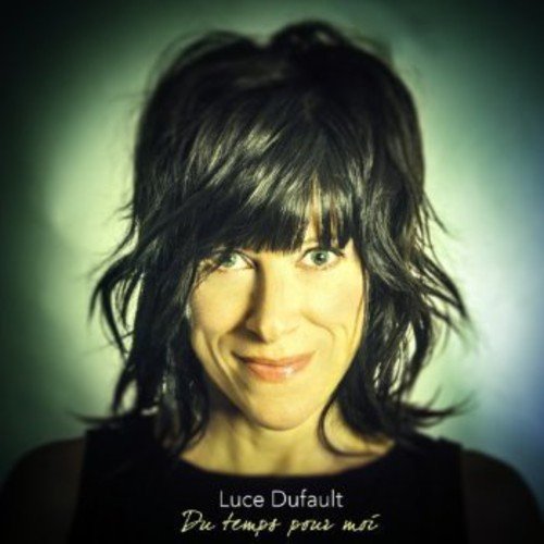 Du Temps Pour Moi [Audio CD] Luce Dufault