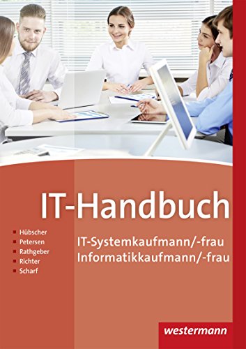 IT-Handbuch: IT-Systemkaufmann/-frau Informatikkaufmann/-frau