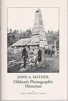 Paperback John A Mather: Oildom's photographic historian Book