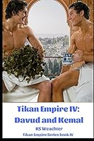 Tikan Empire IV: Davud and Kemal 1547136200 Book Cover