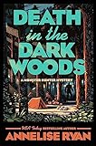 Death in the Dark Woods (Monster Hunter Mysteries Book 2)