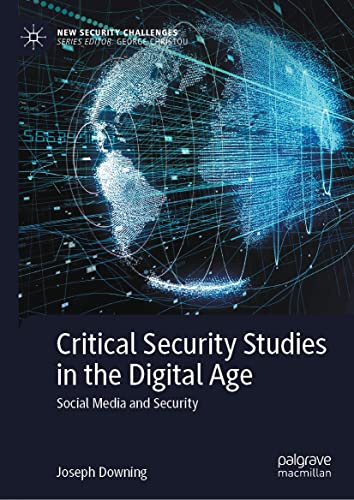 Image of Critical Security Studies in the Digital Age: Social Media and Security (New Security Challenges)
