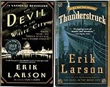 Erik Larson Set (2 Paperback Books) : The Devil In The White City + Thunderstruck