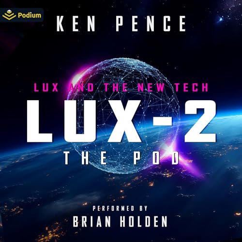 LUX-2: The Pod by Ken Pence episode artwork