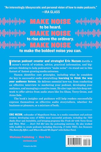 Make Noise: A Creator's Guide to Podcasting and Great Audio Storytelling