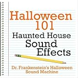 Halloween 101 - Haunted House Sound Effects