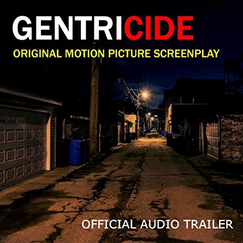 Roderict Reece Gentricide: Original Motion Picture Screenplay (Official Audio Trailer ...