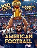 Amercian Football Malbuch XXL Band 1: Das Malbuch zum Colieren für junge und alte American Football...