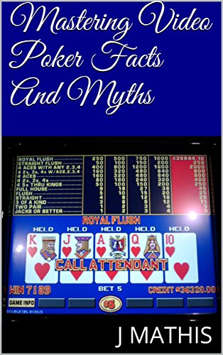 Mastering Video Poker Facts And Myths