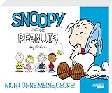  Snoopy und die Peanuts 2: Nicht ohne meine Decke!: Tolle Peanuts-Comics nicht nur für Kinder
