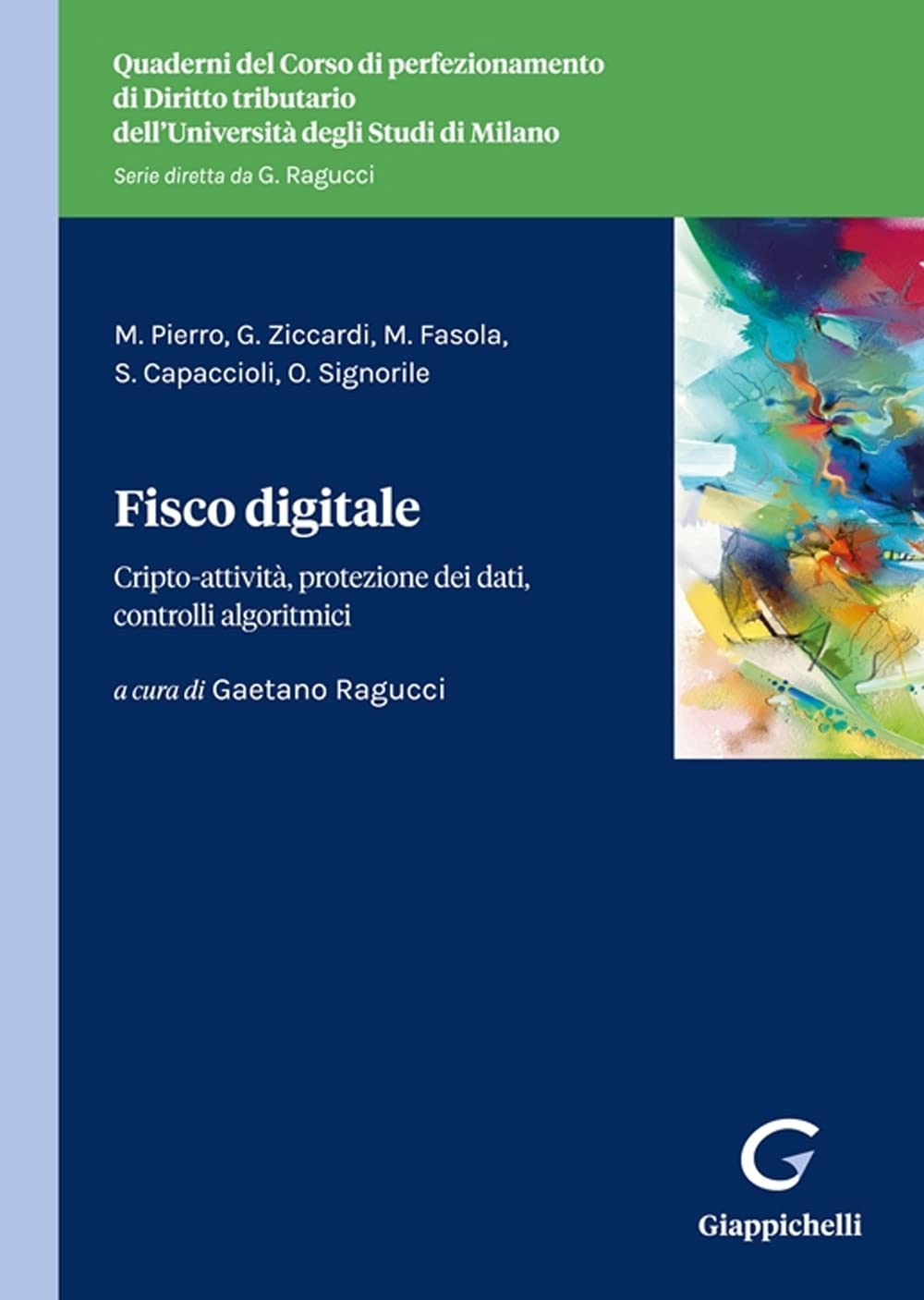 Fisco Digitale. Cripto-Attività, Protezione Dei Dati, Controlli Algoritmici - 4