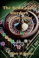 The Red Castle Murders...A Deadly Gamble: A Deadly Gamble - Book 2 B0F5PYQLW4 Book Cover