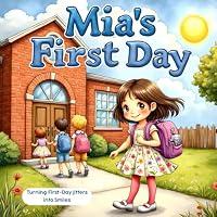 Mia's First Day
