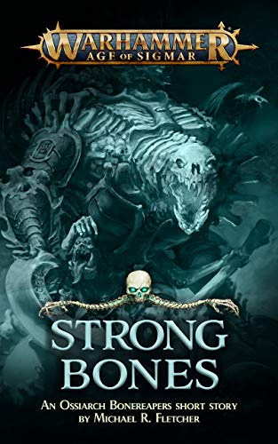 Strong Bones (By: Michael R. Fletcher)