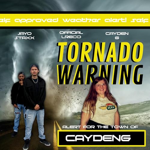 315: Tornado Warning (Feat. Cayden G)