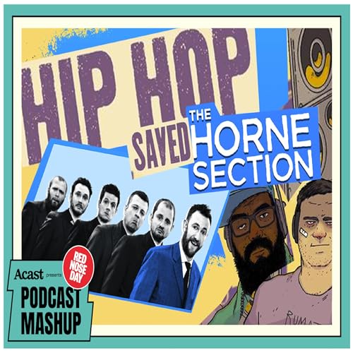 Hip Hop Saved The Horne Section Podcast Podcast Por  arte de portada