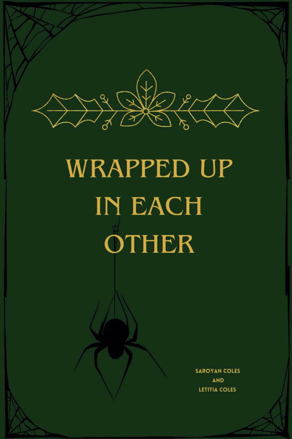 Wrapped Up in Each Other: Web of Wonder: A Christmas Poetry Collection