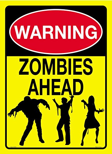 Warning Zombies Ahead Tin Sign 8 x 12in