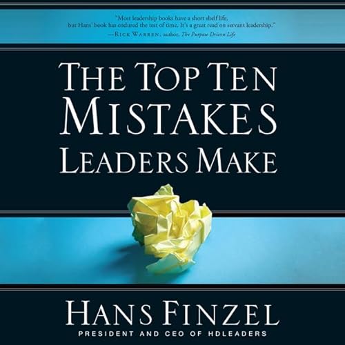 The Top Ten Mistakes Leaders Make cover art